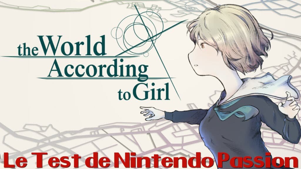 The World According to Girl, le test sur Nintendo Switch : éduquer une enfant ordinaire au rang de sauveur de l’humanité.